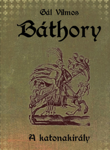 Gl Vilmos - Bthory II.