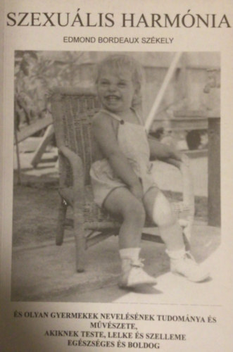 Edmond Bordeaux Székely - Szexuális harmónia