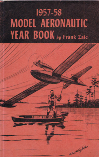Frank Zaic - Model aeronautic year book 1957-58