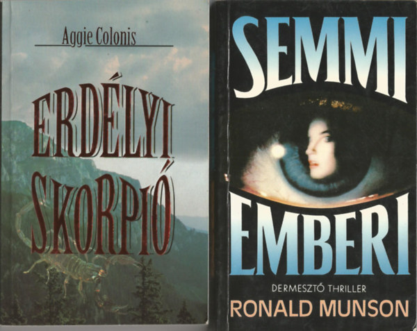 2 db knyv, Aggie Colonis: Erdlyi skorpi, Ronald Munson: Semmi emberi