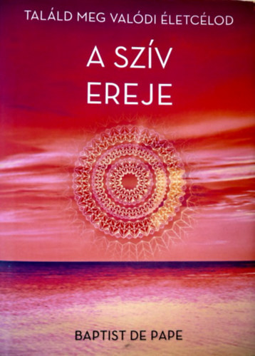 B. De Pape - A Szív Ereje