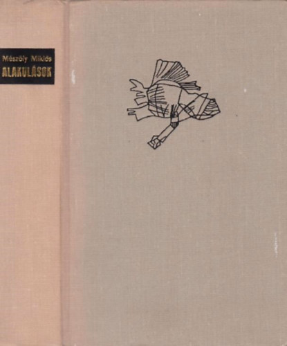 Mészöly Miklós - Alakulások