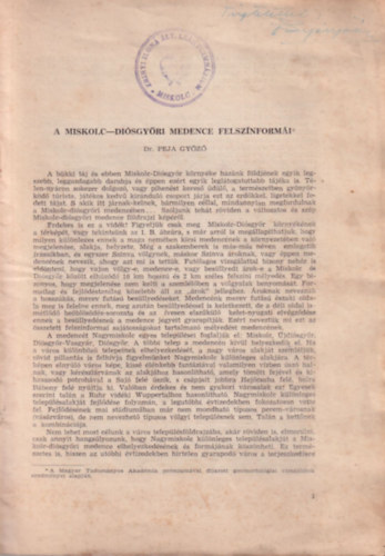Peja Győző dr. - A Miskolc-Diósgyőri medence felszínformái - Különlenyomat - dedikált