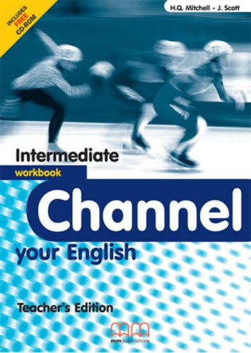 J. Scott H. Q. Mitchell - Channel Your English - Intermediate Workbook (Teacher's Edition)