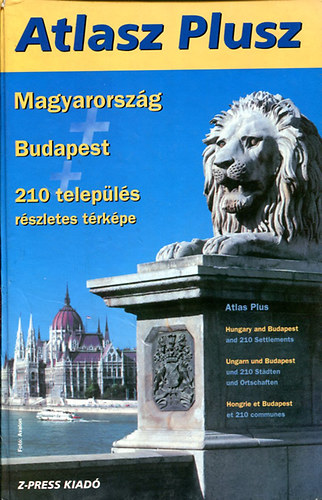 Atlasz Plusz-Magyarorszg + Budapest + 210 telepls rszletes trkpe