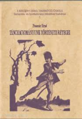 Pesovár Ernő - Tánchagyományunk történeti rétegei