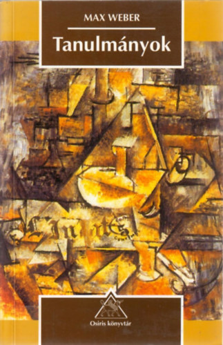 Max Weber - Tanulm�nyok