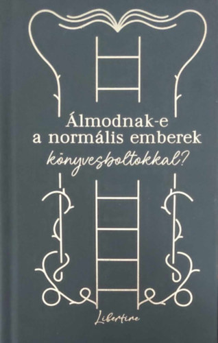 Álmodnak-e a normális emberek könyvesboltokkal?