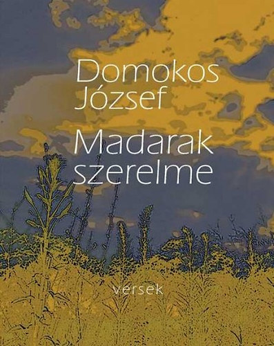 Domokos József - Madarak szerelme