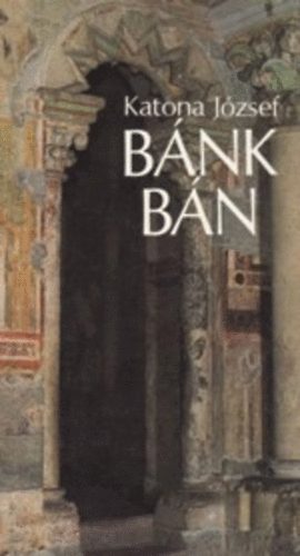 Katona J�zsef - B�n B�nk