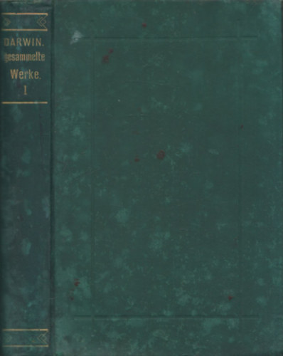 Charles Darwin - Reise eines Naturforschers um die Welt (Ch. Darwin's Gesammelte Werke I.)