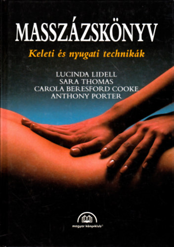 Lidell-Thomas-Cooke-Porter - Massz�zsk�nyv (Keleti �s nyugati technik�k)