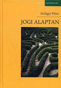 Szil�gyi P�ter - Jogi alaptan