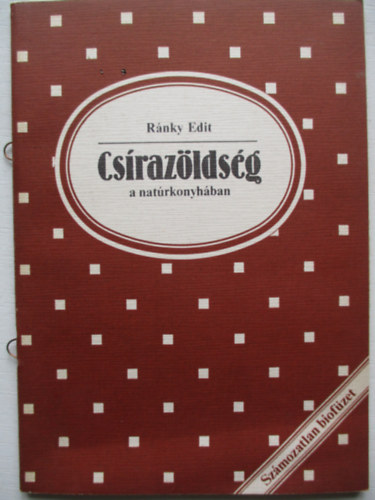 R�nky Edit - Cs�raz�lds�g a nat�rkonyh�ban