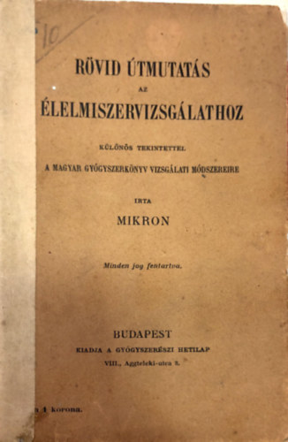 Mikron - Rvid tmutats az lelmiszervizsglathoz.