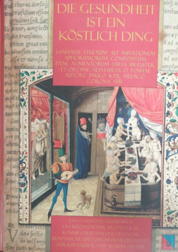Paulus Kyr - Die Gesundheit ist ein Kstlich Ding (Az egszsg trkeny - nmet nyelv)