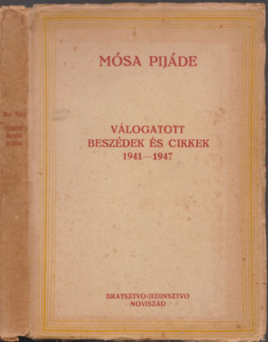 Msa Pijde - Vlogatott beszdek s cikkek 1941-1947