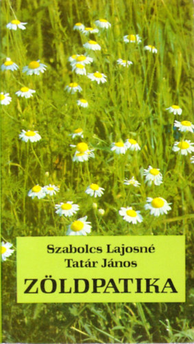 Szabolcs Lajosn�; Tat�r J�nos - Z�ldpatika