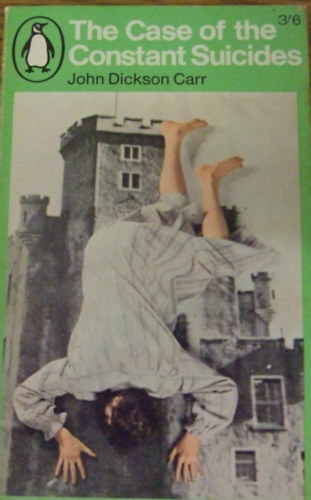 John Dickson Carr - The case of the constant suicides