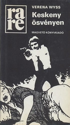 Verena Wyss - Keskeny ösvényen (rare)