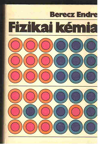 Berecz Endrre - Fizikai kmia