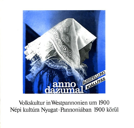 Népi kultúra Nyugat-Pannóniában 1900 körül