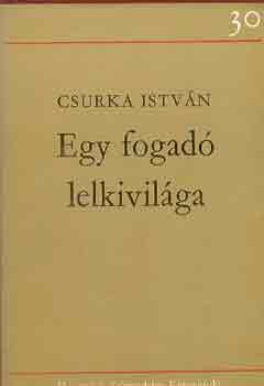 Csurka István - Egy fogadó lelkivilága