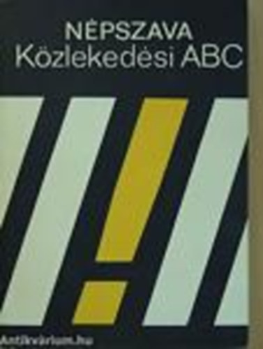 M�ller-Troszt-Nagy-Demeter - K�zleked�si ABC (N�pszava)