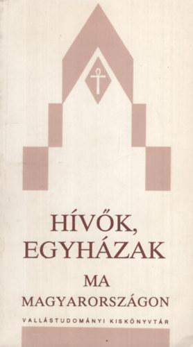Horvth P. Szerk. Lovik S. - Hvk, egyhzak ma Magyarorszgon