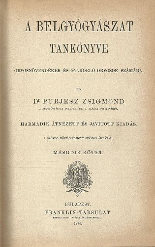 Dr. Purjesz Zsigmond - A belgy�gy�szat tank�nyve II. k�tet