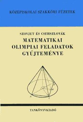 Szovjet s csehszlovk matematikai olimpiai feladatok gyjtemnye