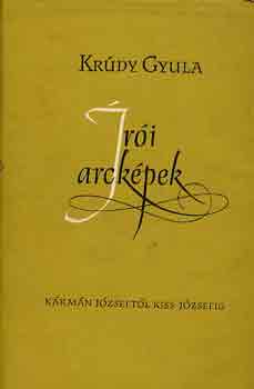 Kr�dy Gyula - �r�i arck�pek I-II.