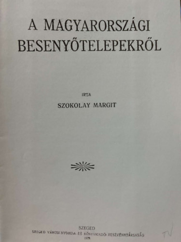 Szokolay Margit - A magyarorsz�gi beseny�telepekr�l