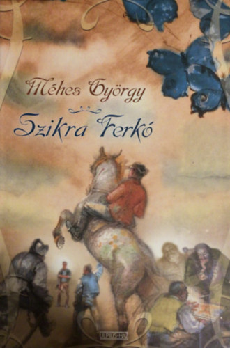 Mhes Gyrgy - Szikra Ferk