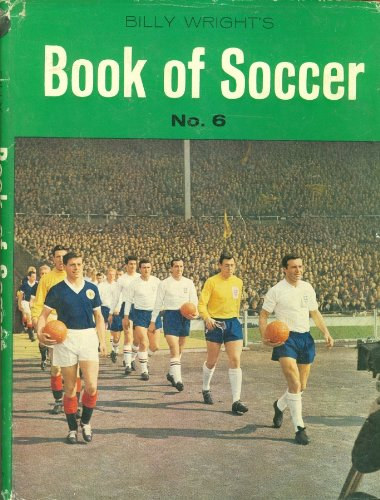 Billy Wright - Billy Wright's Book of Soccer No. 6.