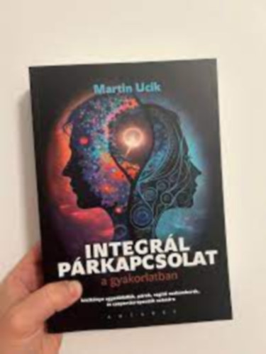 Martin Ucik - Integrl prkapcsolat a gyakorlatban