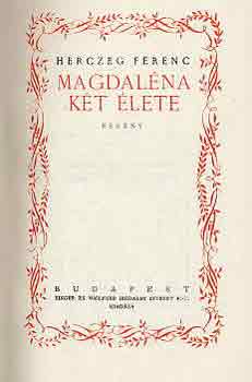 Herczeg Ferenc - Magdaléna két élete-A fehér páva