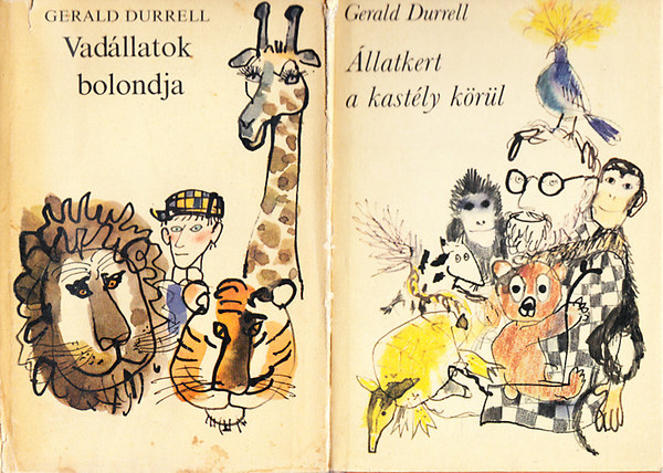 Gerald Durrell - Állatkert a kastély körül + Vadállatok bolondja
