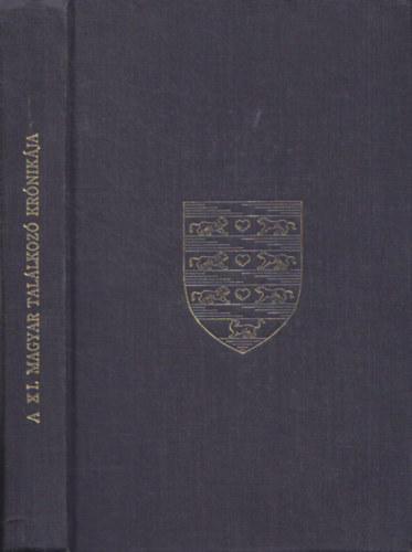 Nádas János dr. (szerk.) - A XI. Magyar Találkozó krónikája