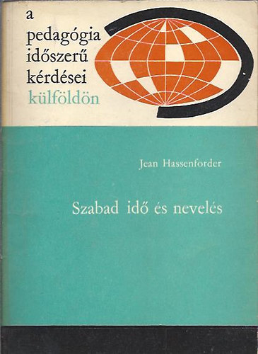 Jean Hassenforder - Szabad idő és nevelés
