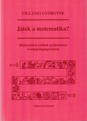 Villnyi Gyrgyn - Jtk a matematika?- Matematikai jtkok gyjtemnye vodapedaggusoknak