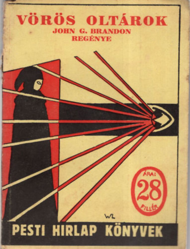 John G. Brandon - Vörös oltárok - Pesti Hírlap Könyvek 90. kötet
