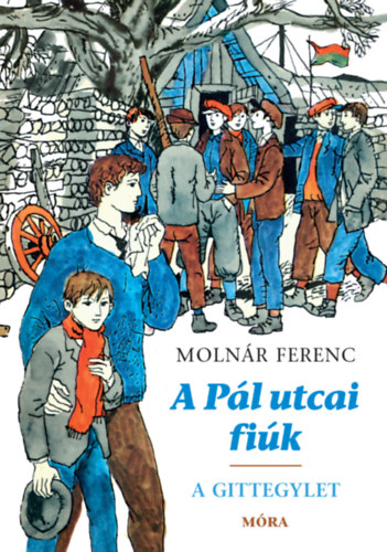 Moln�r Ferenc - A P�l utcai fi�k - A Gittegylet