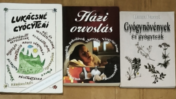 Hanna Parrot - 3db természetgyógyászattal, házi orvoslással kapcsolatos mű - Gyógynövények és gyógyteák, Házi orvoslás, Lukácsné gyógyteái