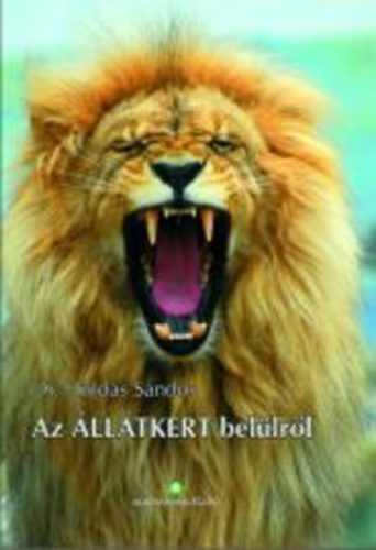Dr. Holdas Sndor - Az llatkert bellrl