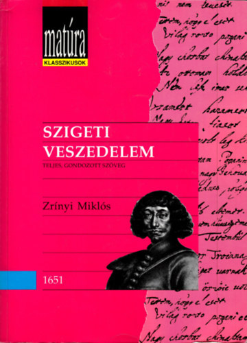 Zr�nyi Mikl�s - Szigeti veszedelem (Mat�ra klasszikusok)