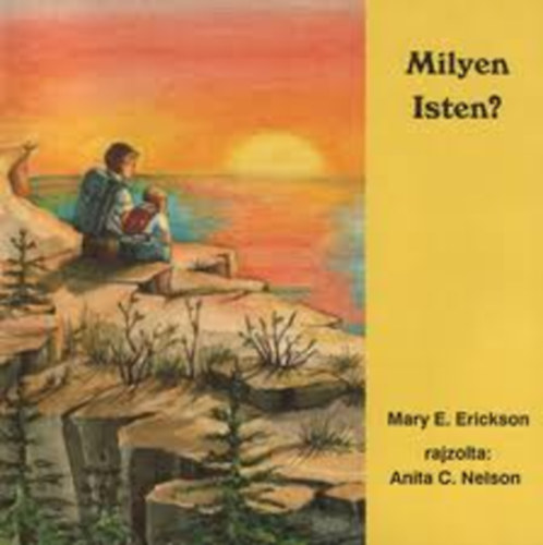 Mary C. Erickson - Milyen Isten?