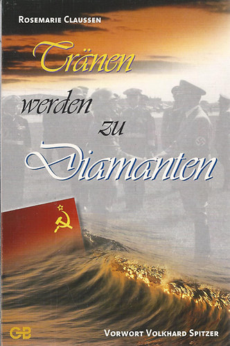 Rosemarie Claussen - Tr�nen Werden zu Diamanten - A k�nnyek gy�m�ntokk� v�lnak