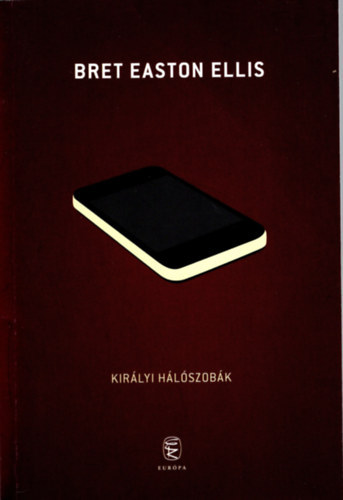 Bret Easton Ellis - Kirlyi hlszobk