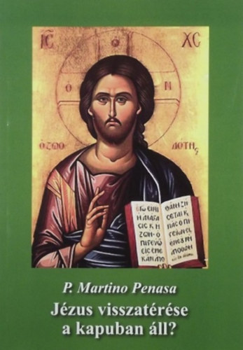 P. Martino Penasa - Jzus visszatrse a kapuban ll?
